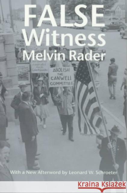 False Witness Rader, Melvin 9780295977027 University of Washington Press