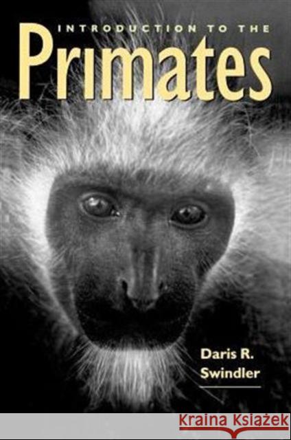 Introduction to the Primates Daris Ray Swindler Linda Curtis 9780295977041
