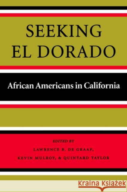 Seeking El Dorado: African Americans in California de Graaf, Lawrence B. 9780295980836 University of Washington Press