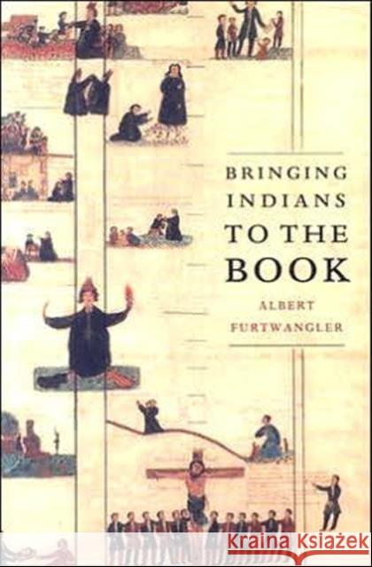 Bringing Indians to the Book Albert Furtwangler 9780295985237 University of Washington Press