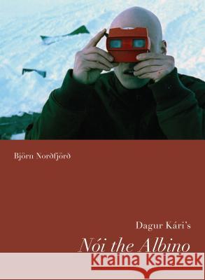 Dagur Kari's Noi the Albino Bjorn Nordfjord 9780295990095