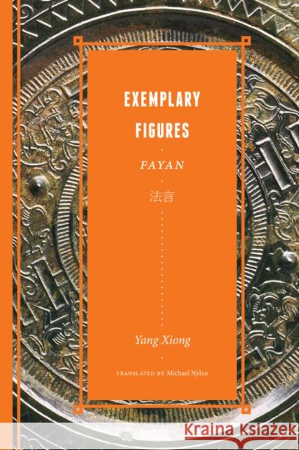 Exemplary Figures / Fayan法言 Yang, Xiong 9780295992891 0
