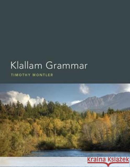 Klallam Grammar Timothy Montler 9780295994611 University of Washington Press