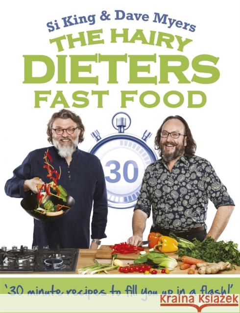 The Hairy Dieters: Fast Food Si King 9780297609315 Orion Publishing Co