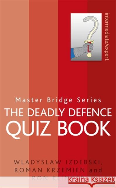 The Deadly Defence Quiz Book Wladyslaw Izdebski 9780297864776 0