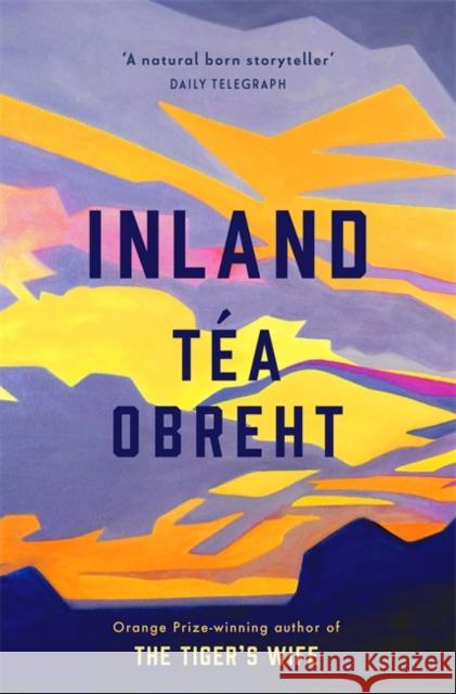 Inland Tea Obreht 9780297867074