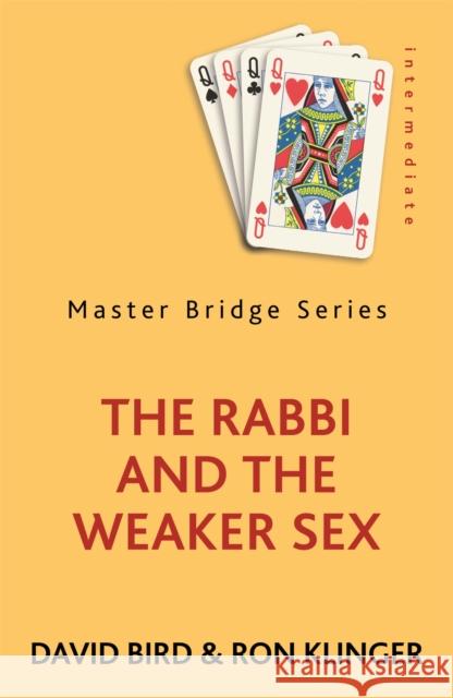 The Rabbi and the Weaker Sex David Bird 9780297868699 0