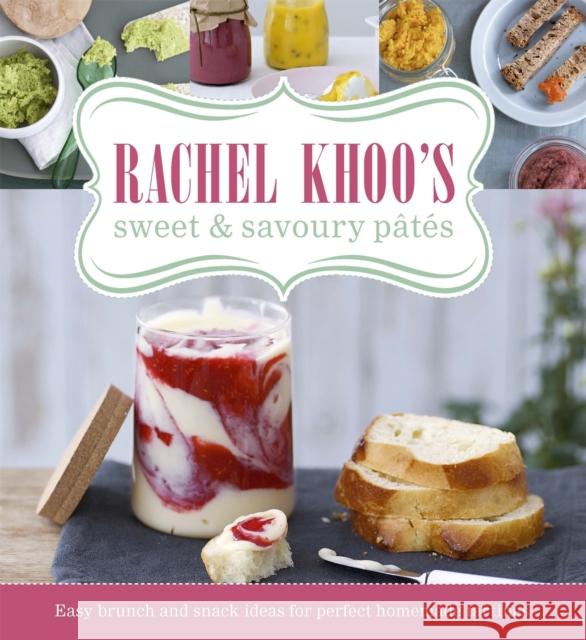 Rachel Khoo's Sweet and Savoury Pâtés Khoo, Rachel 9780297868958 WEIDENFELD & NICOLSON