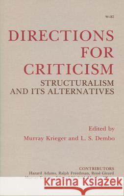 Directions for Criticism Murray Krieger L. S. Dembo 9780299073947