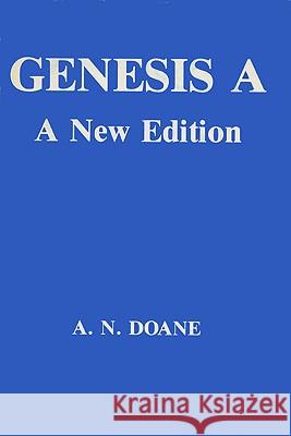 Genesis A: A New Edition Alger N. Doane, A.N. Doane 9780299074302 University of Wisconsin Press
