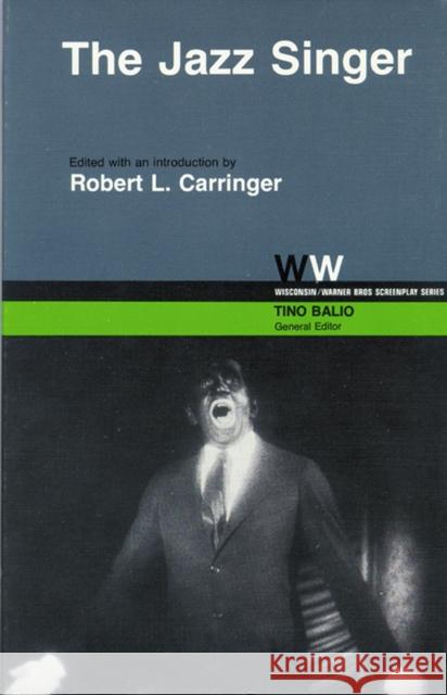 The Jazz Singer Robert L. Carringer Tino T. Balio 9780299076641