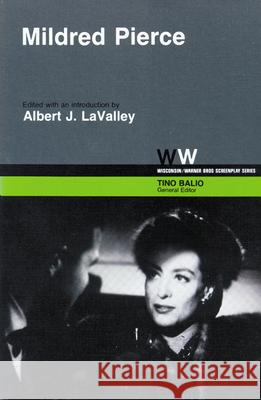 Mildred Pierce Ranald Macdougall Albert J. Lavalley Tino T. Balio 9780299083748 University of Wisconsin Press