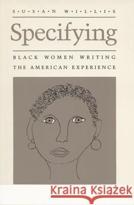 Specifying Willis, Susan 9780299108946 University of Wisconsin Press