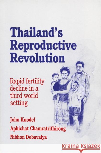 Thailand Reproductive Revolution Knodel, John 9780299110543