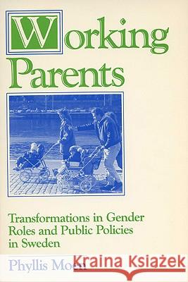 Working Parents Phyllis Moen 9780299121044 University of Wisconsin Press