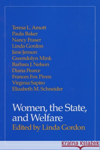 Women, the State, and Welfare Linda Perlman Gordon 9780299126643