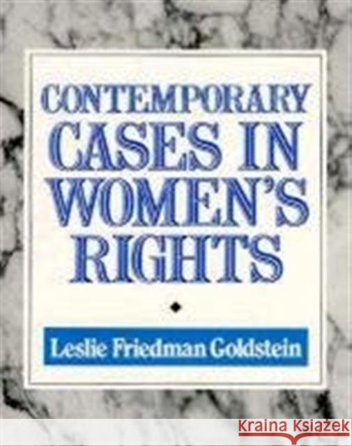 Contemporary Cases in Women's Rights Leslie F. Goldstein 9780299140342