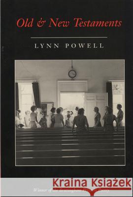 Old and New Testaments Lynn Powell 9780299149000 University of Wisconsin Press