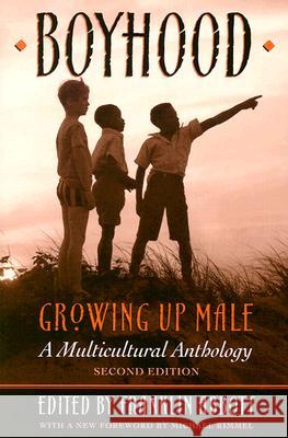 Boyhood, Growing Up Male a Multicultural Anthology (Revised) Franklin Abbott Michael Kimmel 9780299157548