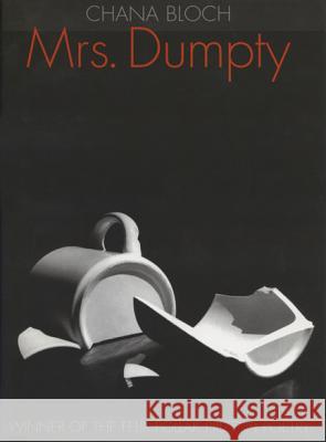 Mrs Dumpty Chana Bloch 9780299160005