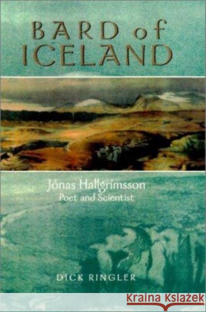 Bard of Iceland: Jonas Hallgrimsson, Poet and Scientist Ringler, Richard 9780299177201 B University of Wisconsin Press