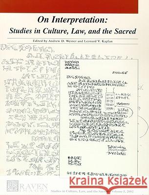 On Interpretation Andrew D. Weiner Leonard V. Kaplan 9780299178949 University of Wisconsin Press