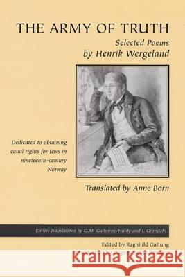 The Army of Truth: Selected Poems by Henrik Wergeland Wergeland, Henrik 9780299185343