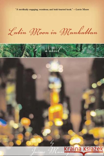 Latin Moon in Manhattan Manrique, Jaime 9780299187545 University of Wisconsin Press