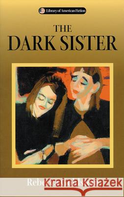 The Dark Sister Rebecca Goldstein 9780299199944 University of Wisconsin Press