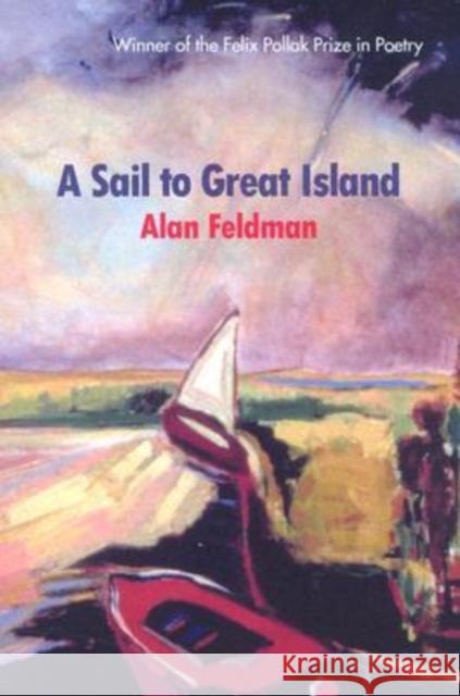 Sail to Great Island Feldman, Alan 9780299202644 University of Wisconsin Press