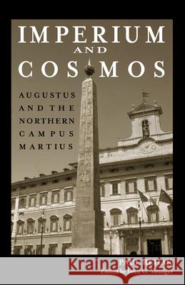 Imperium and Cosmos: Augustus and the Northern Campus Martius Rehak, Paul 9780299220143