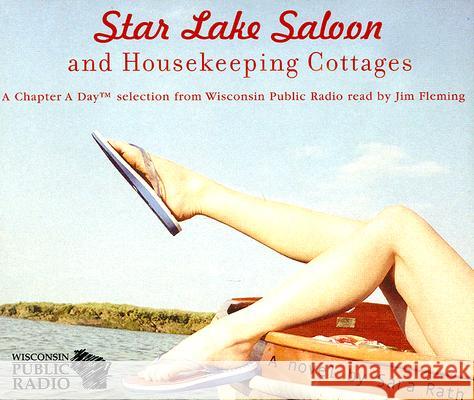 Star Lake Saloon and Housekeeping Cottages - audiobook Rath, Sara 9780299221003 University of Wisconsin Press