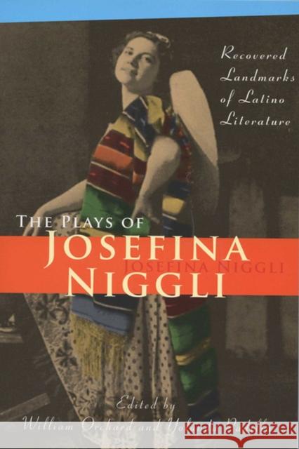 Plays of Josefina Niggli: Recovered Landmarks of Latino Literature Niggli, Josefina 9780299224547