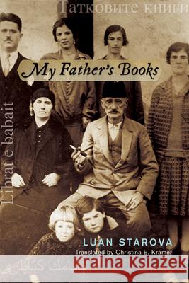 My Father's Books Luan Starova Christina E. Kramer 9780299287948