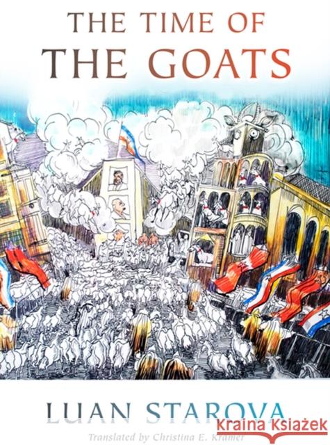 The Time of the Goats Luan Starova Christina E. Kramer 9780299290948