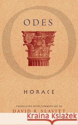 Odes Horace                                   David R. Slavitt 9780299298548 University of Wisconsin Press