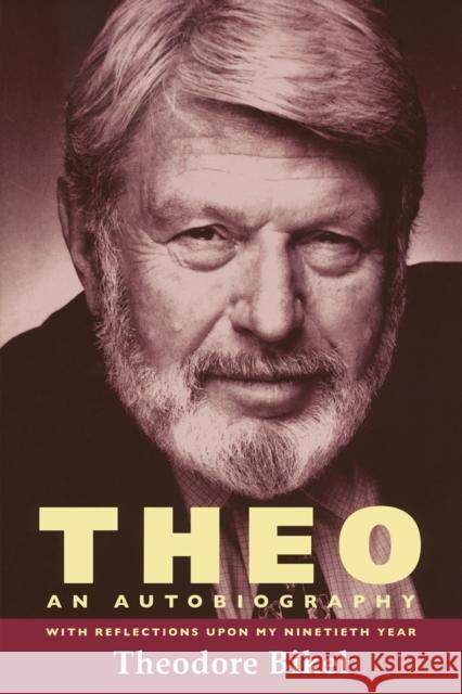 Theo: The Autobiography of Theodore Bikel Theodore Bikel 9780299300548