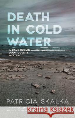 Death in Cold Water Patricia Skalka 9780299309206 University of Wisconsin Press