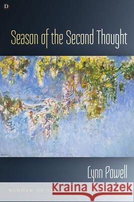 Season of the Second Thought Lynn Powell 9780299315344