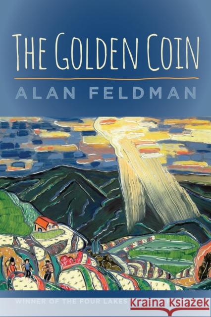 Golden Coin Alan Feldman 9780299316747 University of Wisconsin Press