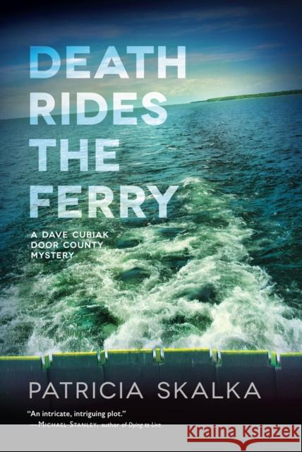 Death Rides the Ferry Patricia Skalka 9780299318000 University of Wisconsin Press