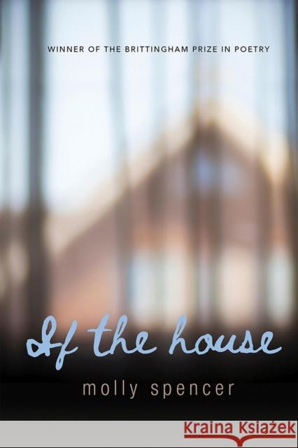 If the House Molly Spencer 9780299325947 University of Wisconsin Press
