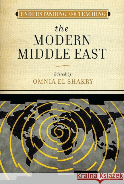 Understanding and Teaching the Modern Middle East Omnia E 9780299327606 University of Wisconsin Press