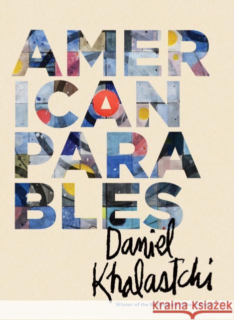 American Parables Daniel Khalastchi 9780299335748 University of Wisconsin Press