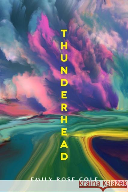 Thunderhead Emily Rose Cole 9780299336745