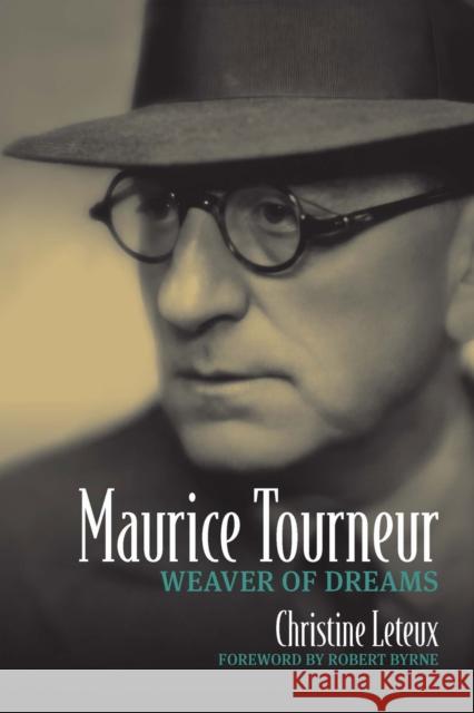 Maurice Tourneur Christine Leteux 9780299356408 University of Wisconsin Press