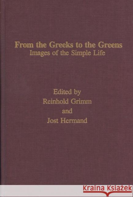 From the Greeks to the Greens Grimm, Reinhold 9780299970673 University of Wisconsin Press