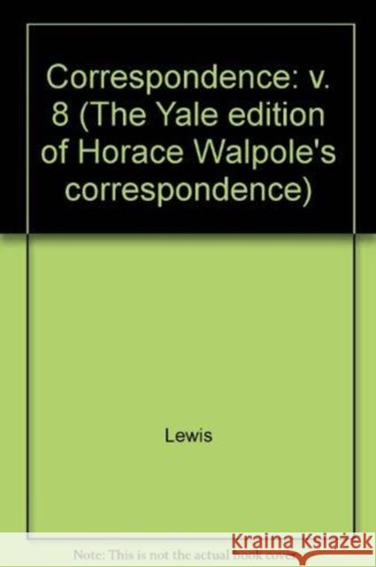 Horace Walpoles Correspondence with Madame Du With Madame Du Deffand, VI W. S. Lewis 9780300006933 