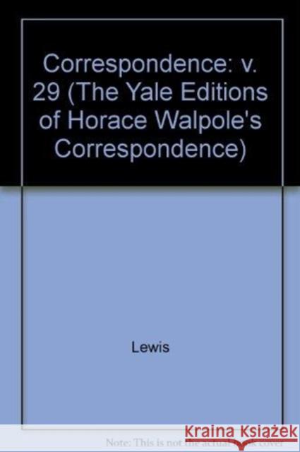 Horace Walpole`s Correspondence With William Mason Volume 29 Pt2 Horace Walpole 9780300007114 