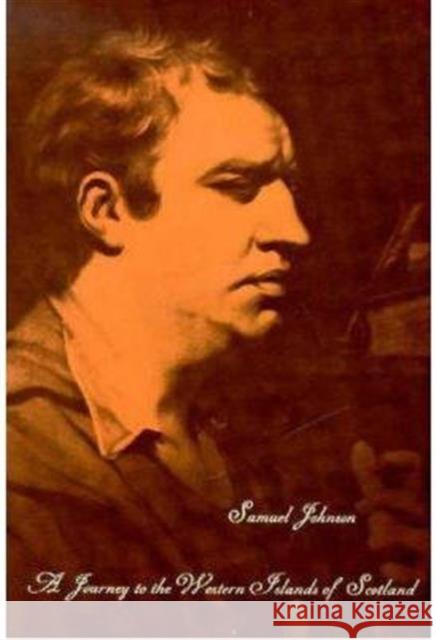 The Works of Samuel Johnson, Vol 9: A Journey to the Western Island of Scotland Johnson, Samuel 9780300012514 Yale University Press